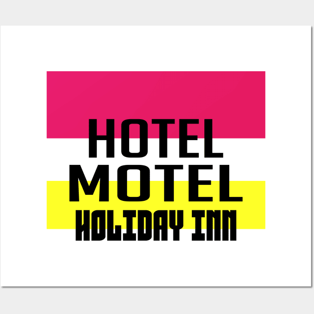 Hotel motel holiday inn Wall Art by GWS45